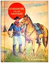 Comanche and His Captain (The American Adventure Series)