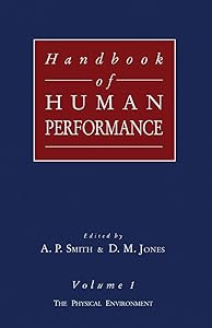 The Physical Environment (Handbook of Human Performance) by D. M. Jones