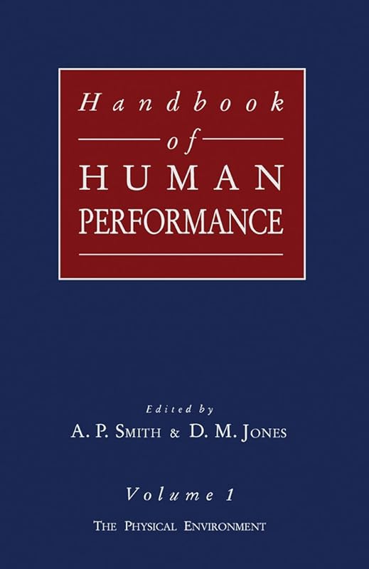 The Physical Environment (Handbook of Human Performance) by D. M. Jones