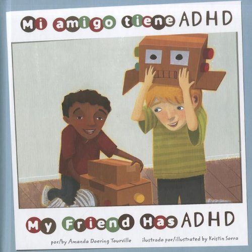Mi amigo tiene ADHD/My Friend Has ADHD (Amigos Con Discapacidades/Friends with Disabilities) (Spanish Edition) by Amanda Doering Tourville