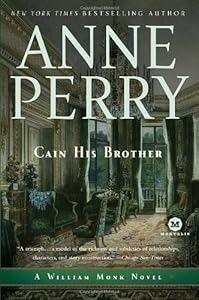 Cain His Brother: A William Monk Novel