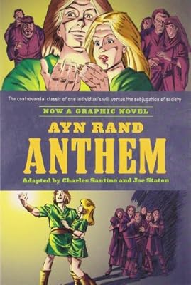 Ayn Rand's Anthem: The Graphic Novel