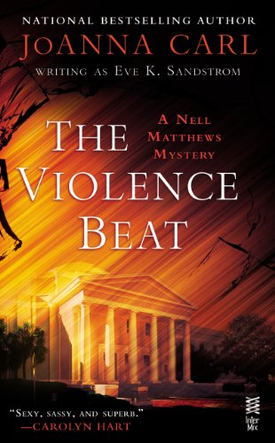 The Violence Beat: A Nell Matthews Mystery by JoAnna Carl