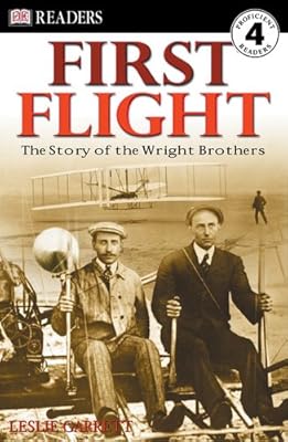First Flight: The Wright Brothers (DK Readers, Level 4)