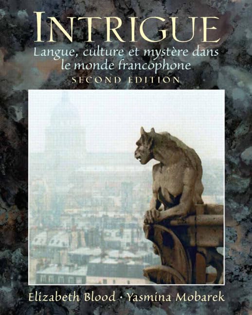 Intrigue: Langue, Culture Et Myste Dans Le Monde Francophone (French Edition) by Elizabeth Blood