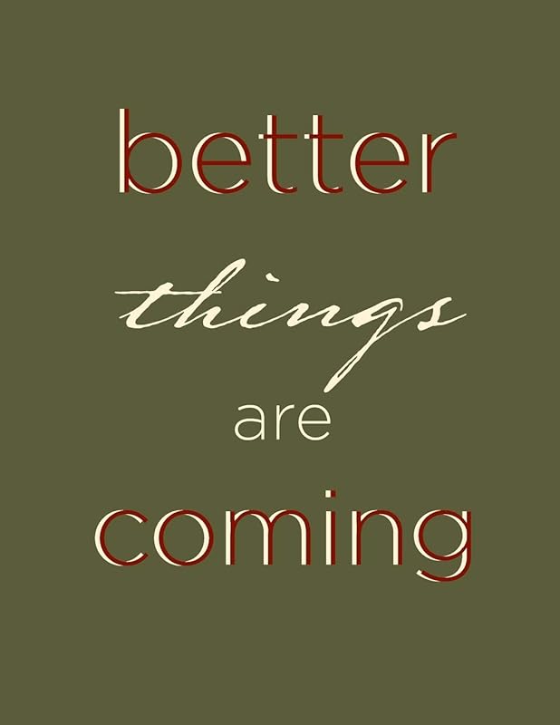 Better things are coming (Journal, Notebook, Diary): Green New Year 2020 Softcover, 8.5 x 11 (Empty Journals To Write In) by Simple Journals