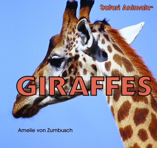 Giraffes (Safari Animals) by Amelie Von Zumbusch