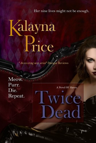 Twice Dead: Volume 2 (The Haven Series) by Kalayna Price