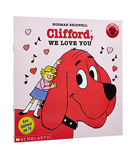 Clifford, We Love You by Norman Bridwell