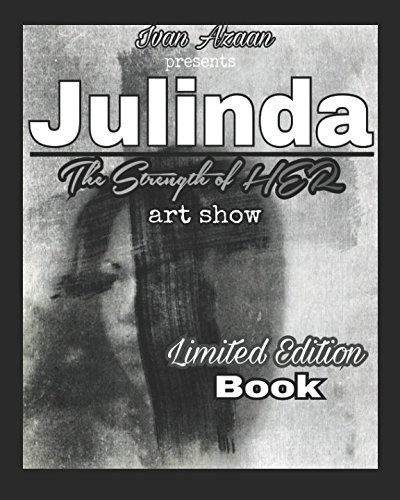 Julinda: The Strength of Her by Ivan Azaan Tarver
