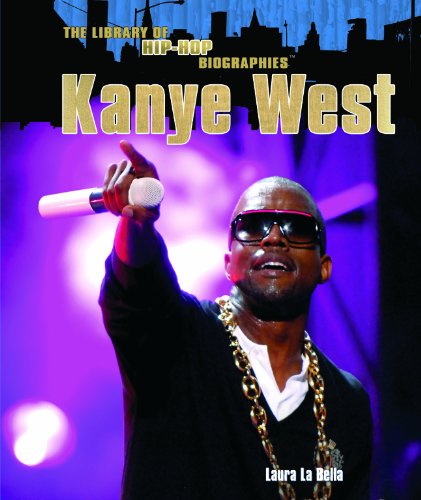 Kanye West (Library of Hip-Hop Biographies) by Laura La Bella