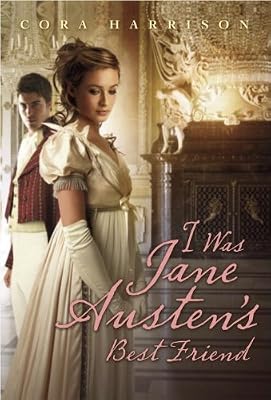 I Was Jane Austen's Best Friend