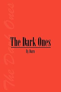 The Dark Ones by Daru