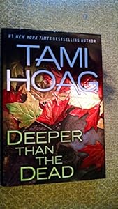 Deeper Than The Dead - Book Club Edition by Tami Hoag