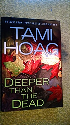 Deeper Than The Dead - Book Club Edition by Tami Hoag