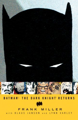 Batman: The Dark Knight Returns by Frank Miller
