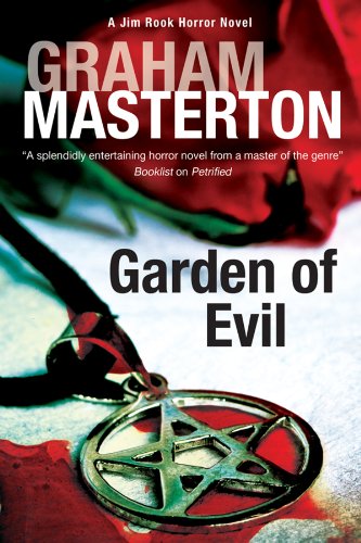 Garden of Evil (A Jim Rook Horror Novel) by Graham Masterton