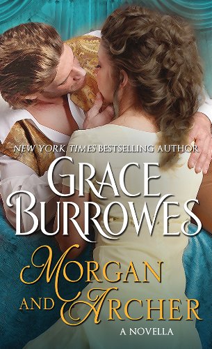 Morgan and Archer: A Novella by Grace Burrowes