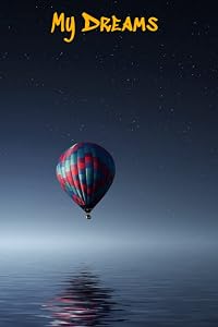My Dreams by S Hughes