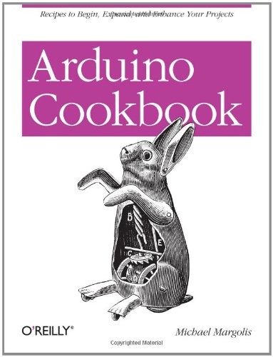 Arduino Cookbook by Simon Monk