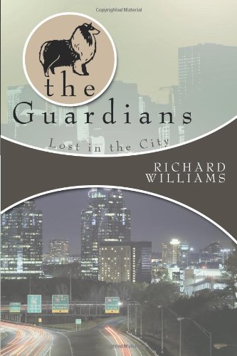 The Guardians: Lost in the City Book II by Richard Williams