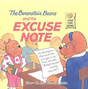 The Berenstain Bears and the Excuse Note