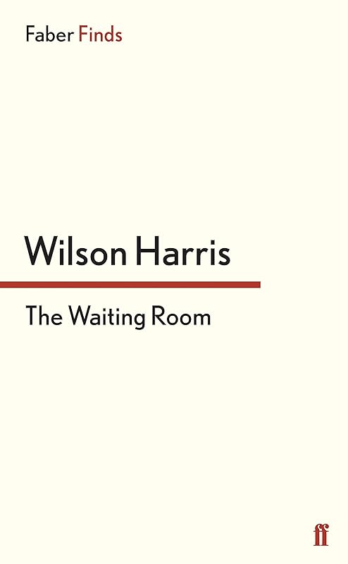 The Waiting Room by Wilson Harris