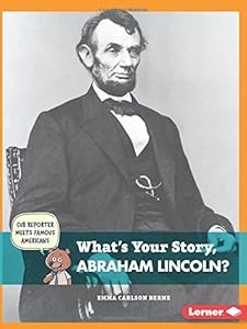 What's Your Story, Abraham Lincoln?
