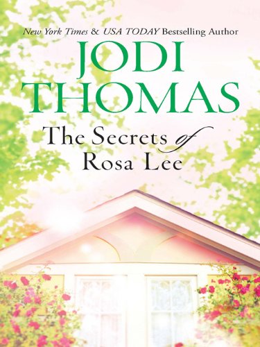 The Secrets of Rosa Lee by Jodi Thomas
