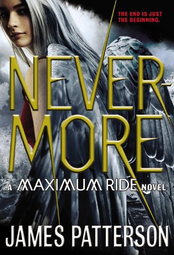 Nevermore: A Maximum Ride Novel by James Patterson