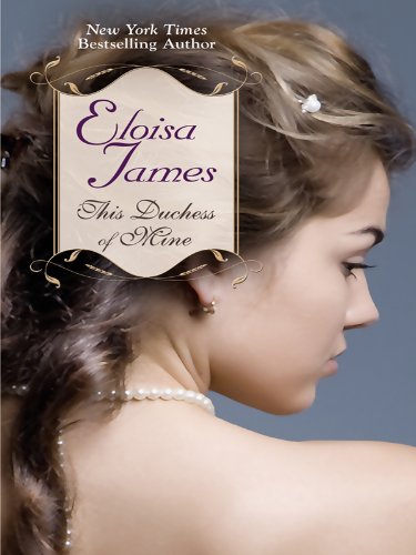 This Duchess of Mine by Eloisa James