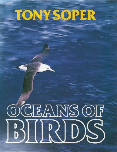 Oceans of Birds by Tony Soper