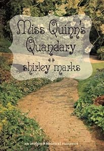 Miss Quinn's Quandary by Shirley Marks