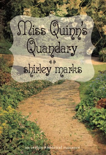 Miss Quinn's Quandary by Shirley Marks