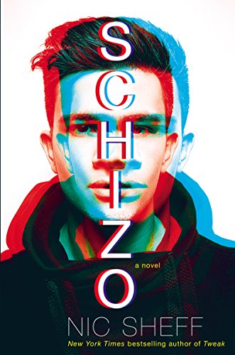 Schizo: A novel by Nic Sheff
