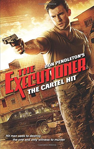 The Cartel Hit by Don Pendleton