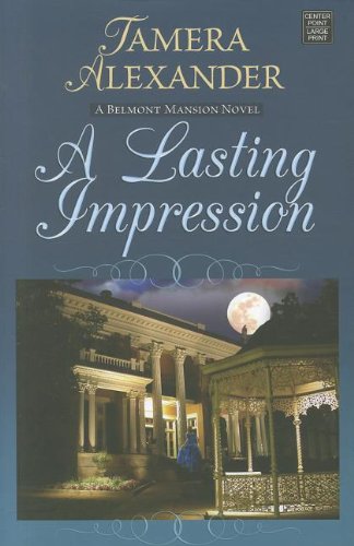 A Lasting Impression by Tamera Alexander