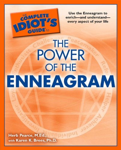 The Complete Idiot's Guide to the Power of the Enneagram by Karen K. Brees