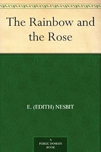 The Rainbow and the Rose