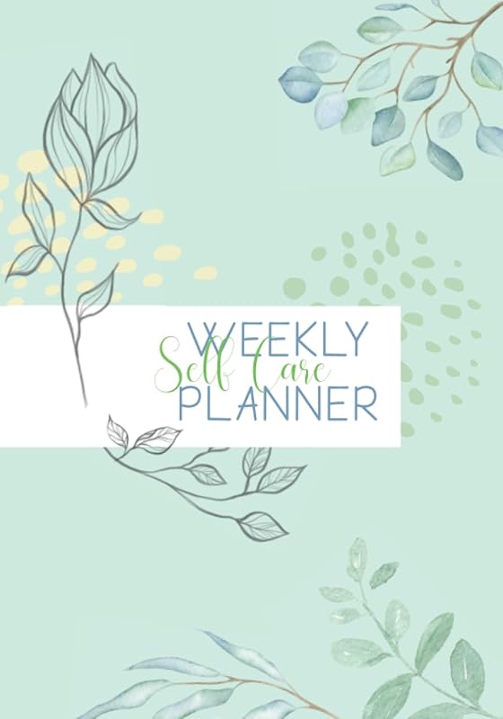 Self-Care weekly Planner: A year of self-care planning for those who don't have time: 12 months of self-care planner with step-by-step guide on how to use this planner by LoveThyPaper Company