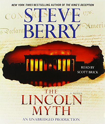 The Lincoln Myth: A Novel by Steve Berry