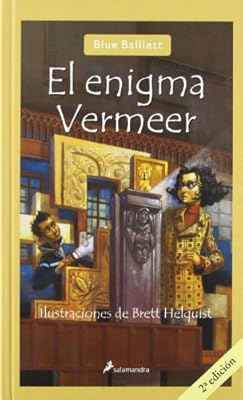 El Enigma Vermeer (Infantil Y Juvenil) (Spanish Edition)