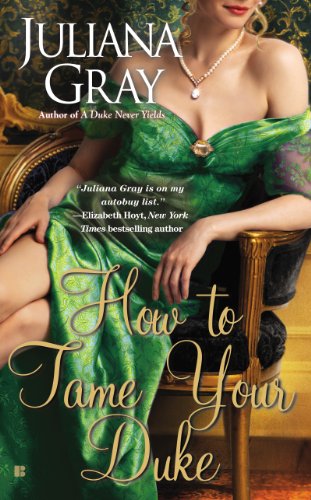 How to Tame Your Duke by Juliana Gray