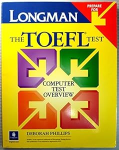 Longman prepare for the TOEFL test by Deborah Phillips