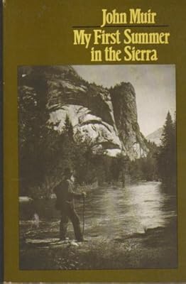 My First Summer in the Sierra