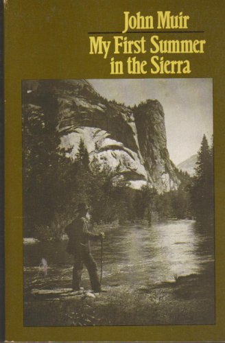 My First Summer in the Sierra by John Muir