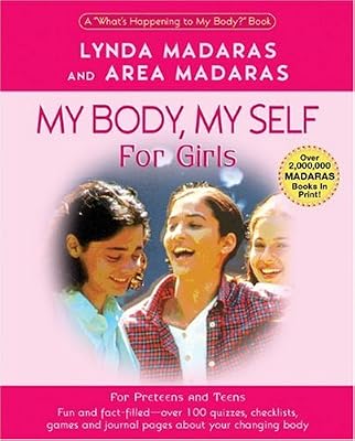 My Body, My Self for Girls: The "What's Happening to My Body?" Workbook