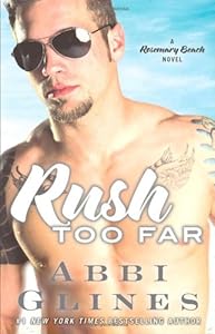 Rush Too Far: A Rosemary Beach Novel