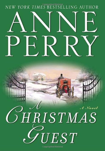 A Christmas Guest: A Novel by Anne Perry