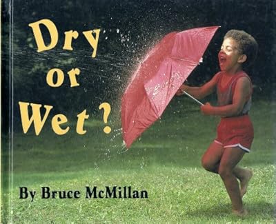 Dry or Wet?